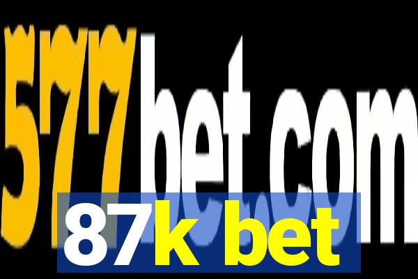 87k bet