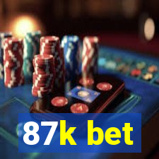 87k bet