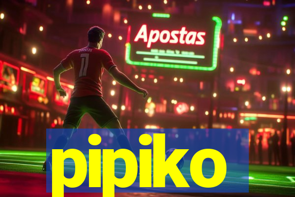 pipiko