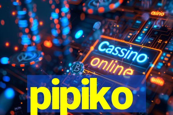pipiko