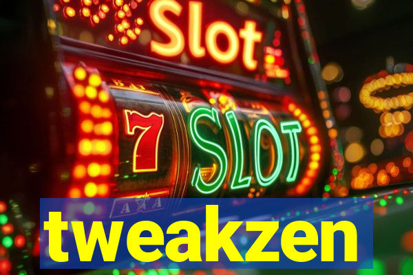 tweakzen