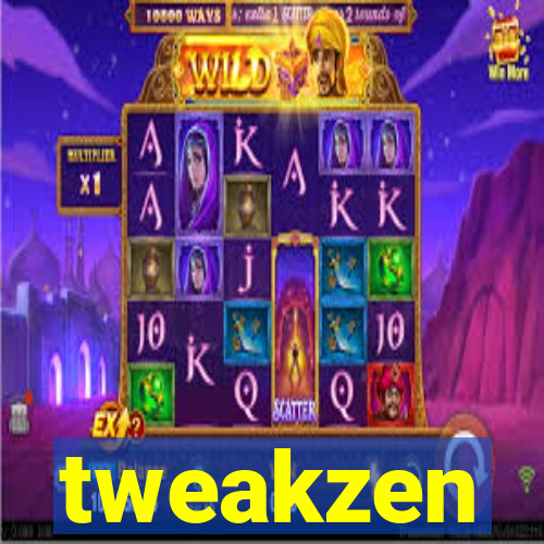 tweakzen