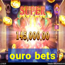 ouro bets