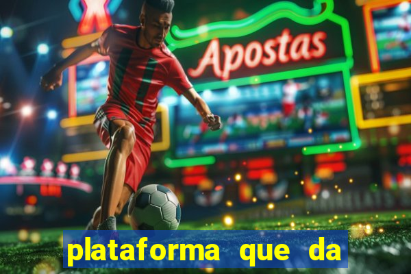 plataforma que da bonus no cadastro e saca no free