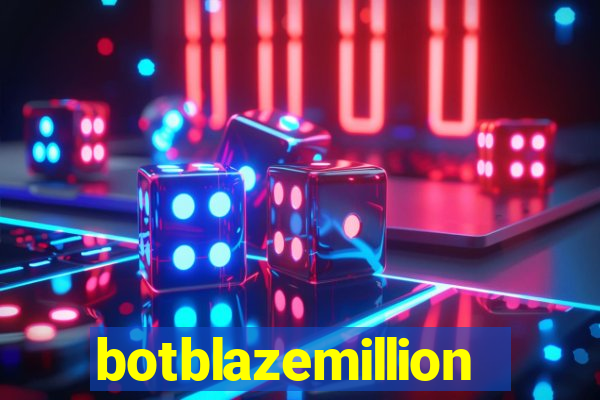 botblazemillion