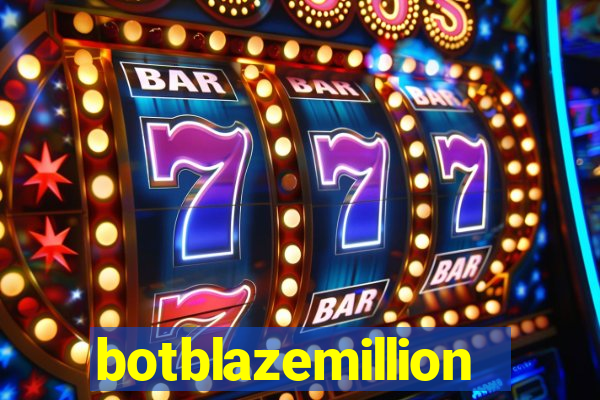 botblazemillion