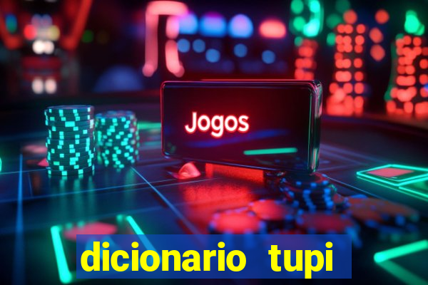 dicionario tupi guarani on line
