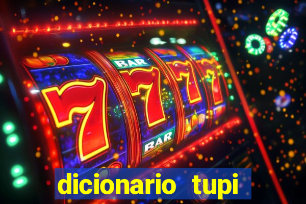 dicionario tupi guarani on line