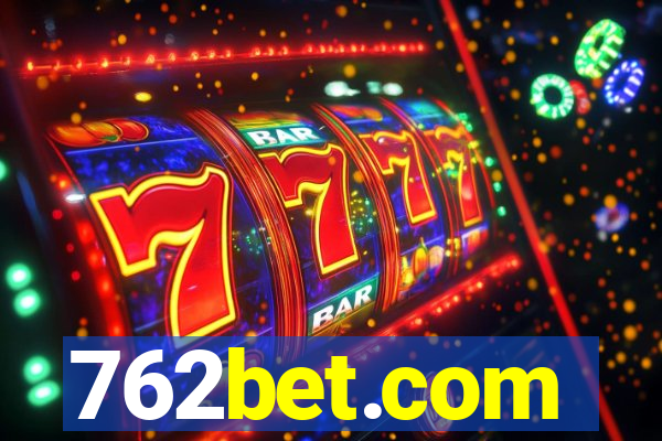 762bet.com