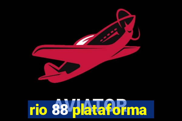 rio 88 plataforma