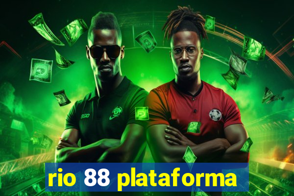 rio 88 plataforma