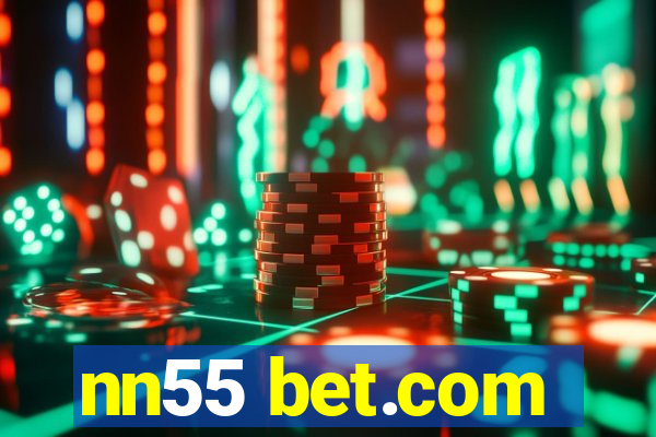 nn55 bet.com