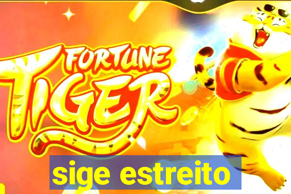 sige estreito