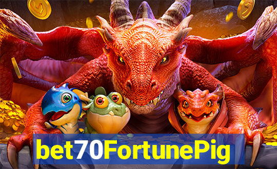 bet70FortunePig