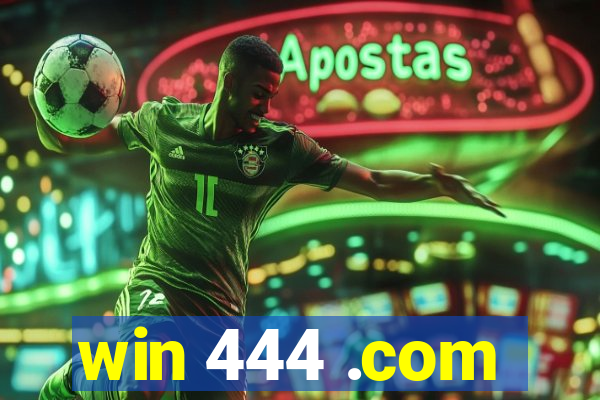win 444 .com