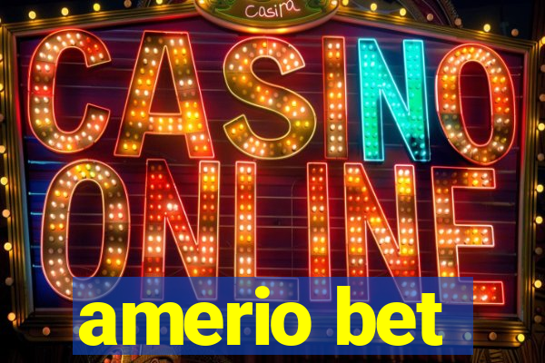 amerio bet