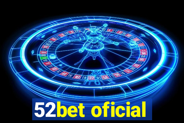 52bet oficial