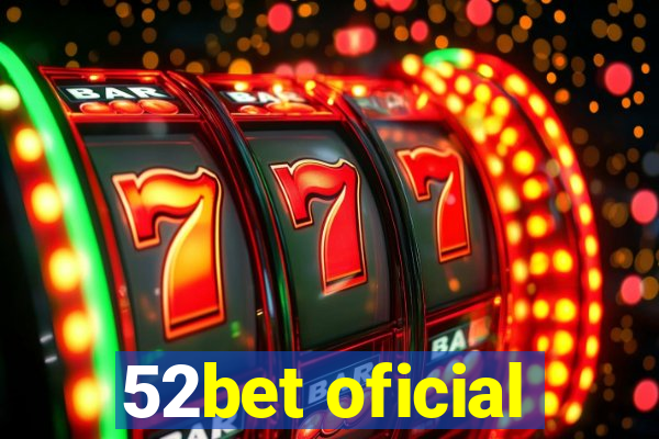 52bet oficial