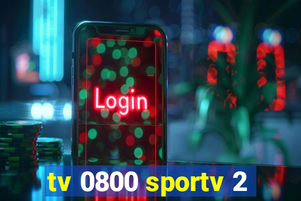 tv 0800 sportv 2