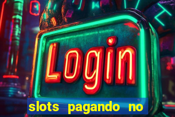slots pagando no cadastro saque free