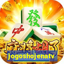jogoshojenatv
