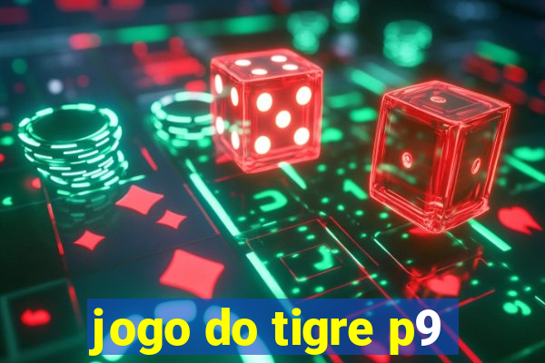 jogo do tigre p9
