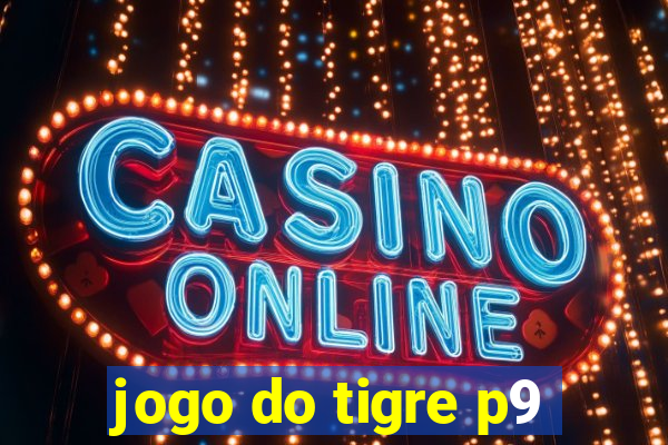 jogo do tigre p9