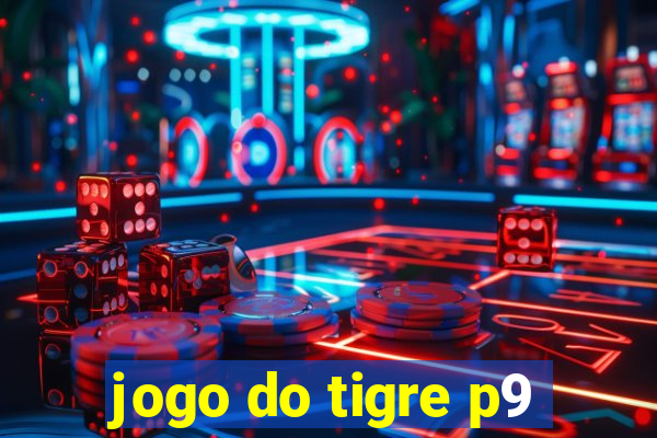 jogo do tigre p9