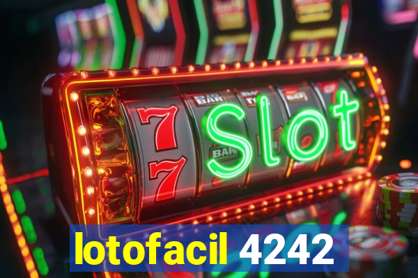lotofacil 4242
