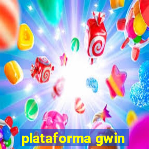 plataforma gwin