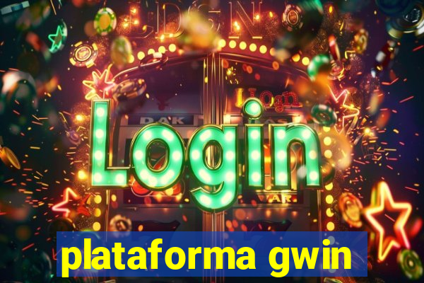 plataforma gwin