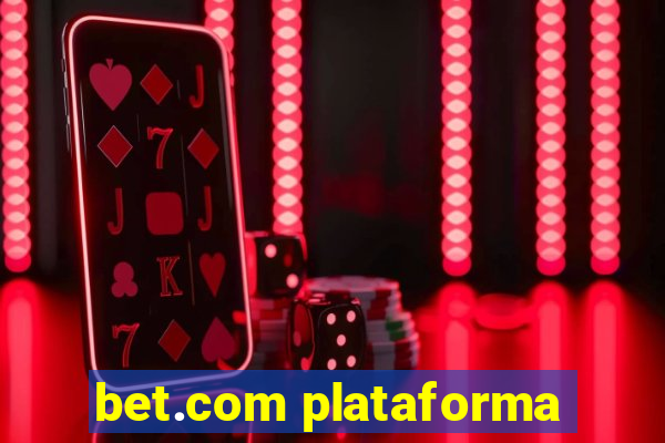 bet.com plataforma