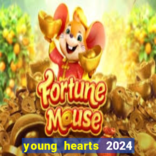 young hearts 2024 assistir online dublado