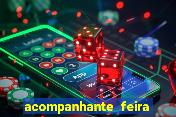 acompanhante feira de santana