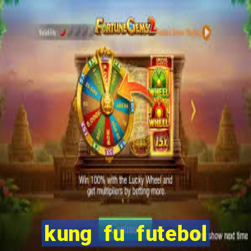 kung fu futebol clube download