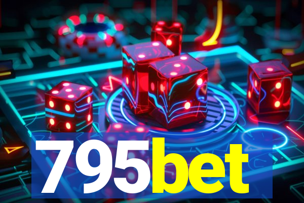 795bet
