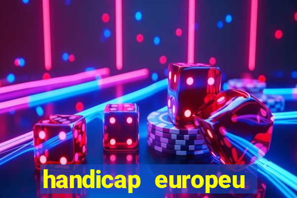 handicap europeu empate 1