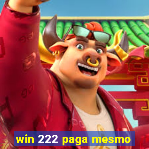 win 222 paga mesmo