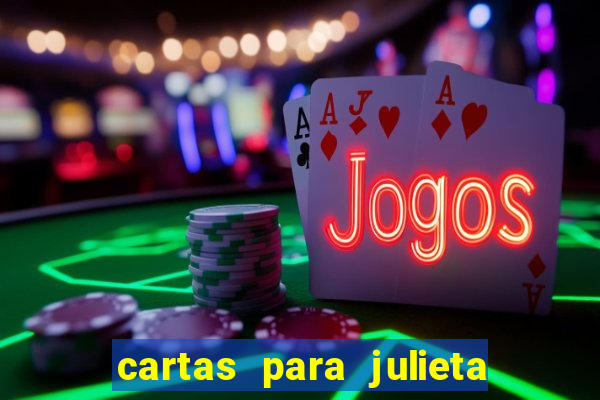 cartas para julieta download dublado hd