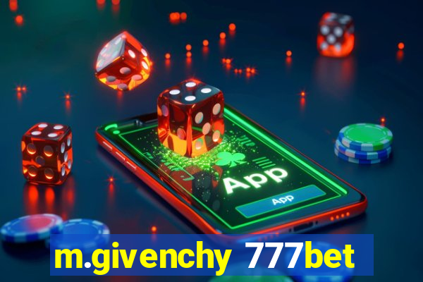 m.givenchy 777bet