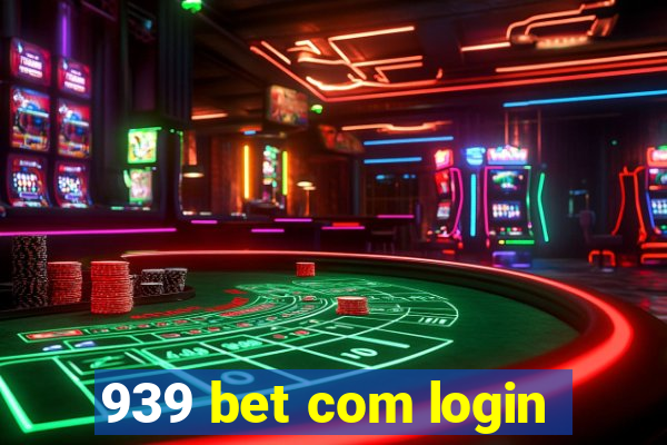 939 bet com login