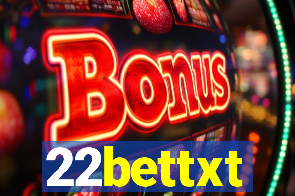 22bettxt