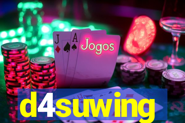 d4suwing