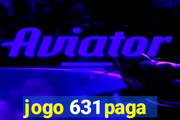 jogo 631 paga