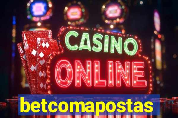 betcomapostas