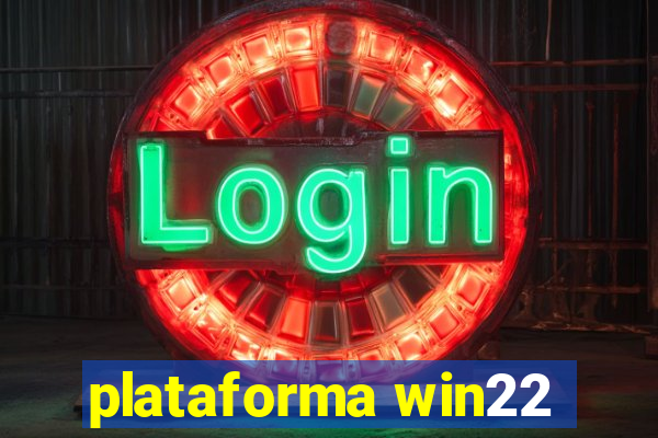 plataforma win22