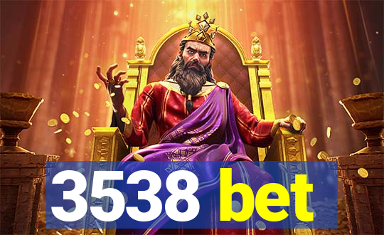 3538 bet