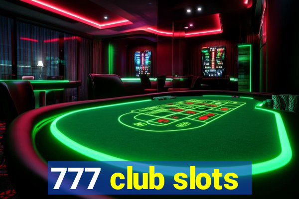 777 club slots