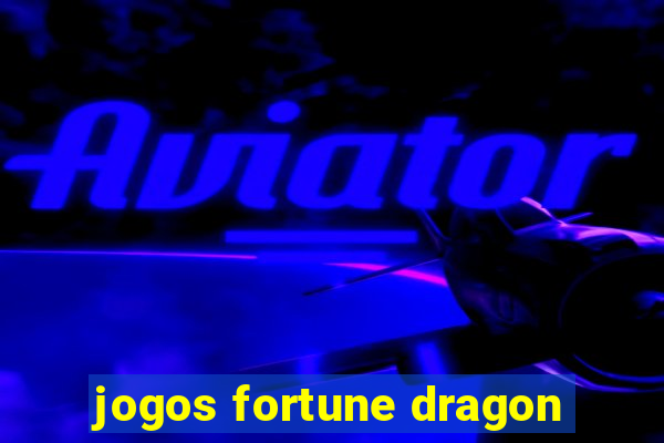 jogos fortune dragon