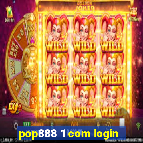 pop888 1 com login